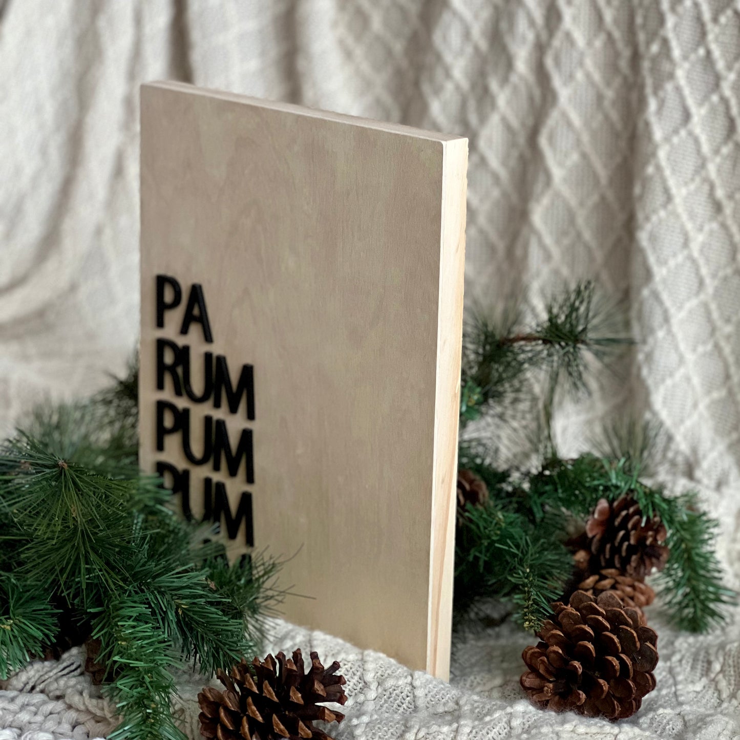 Pa Rum Pum Pum Pum Sign