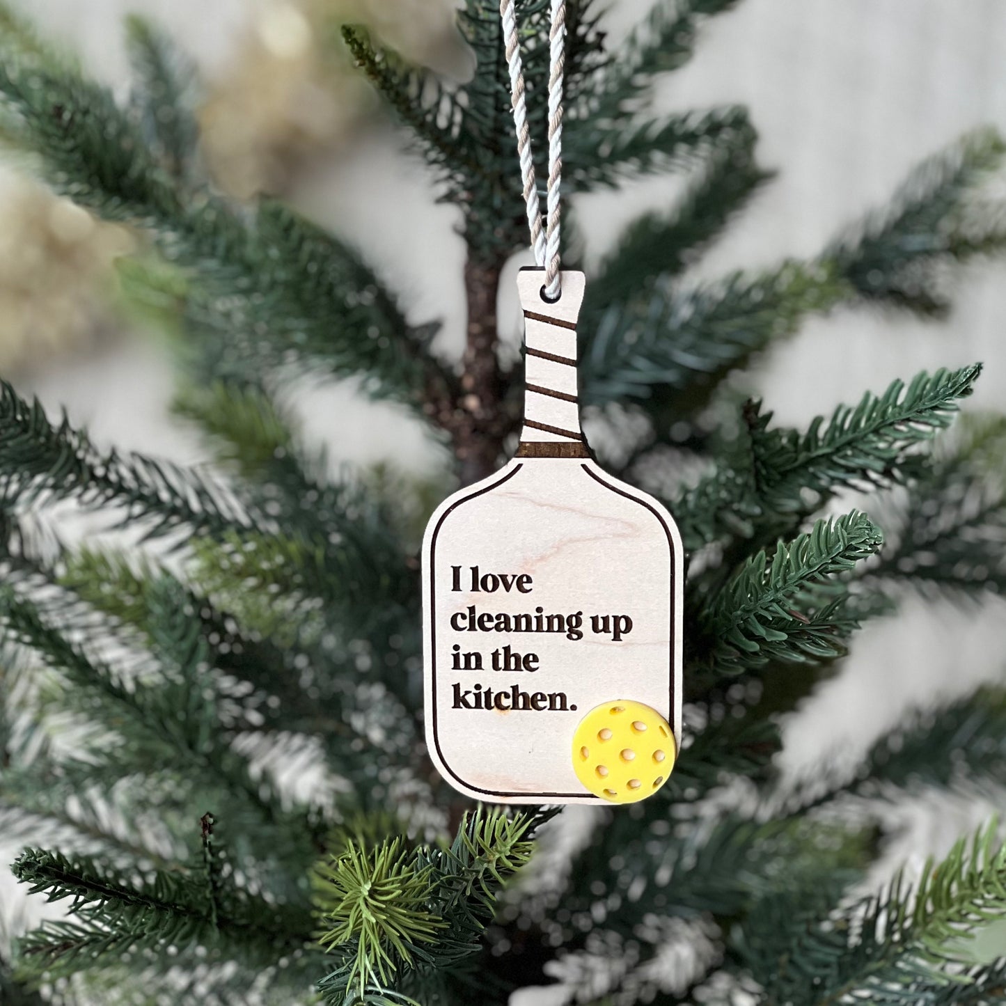 Pickleball Ornament: "I love cleaning up the kitchen"