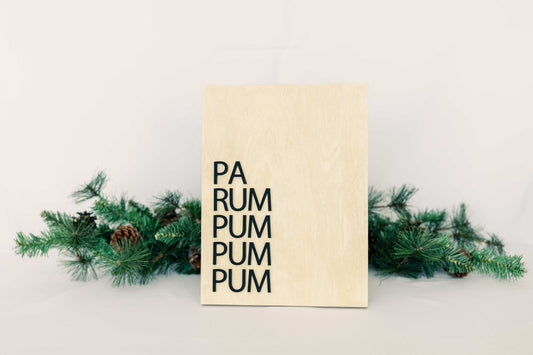 Pa Rum Pum Pum Pum Sign