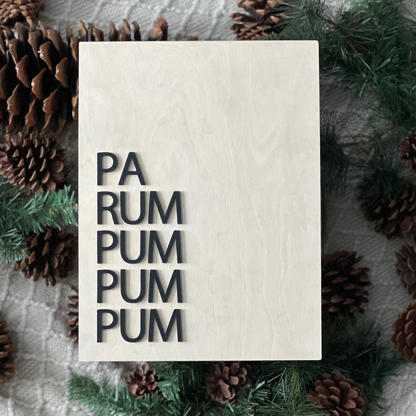 Pa Rum Pum Pum Pum Sign